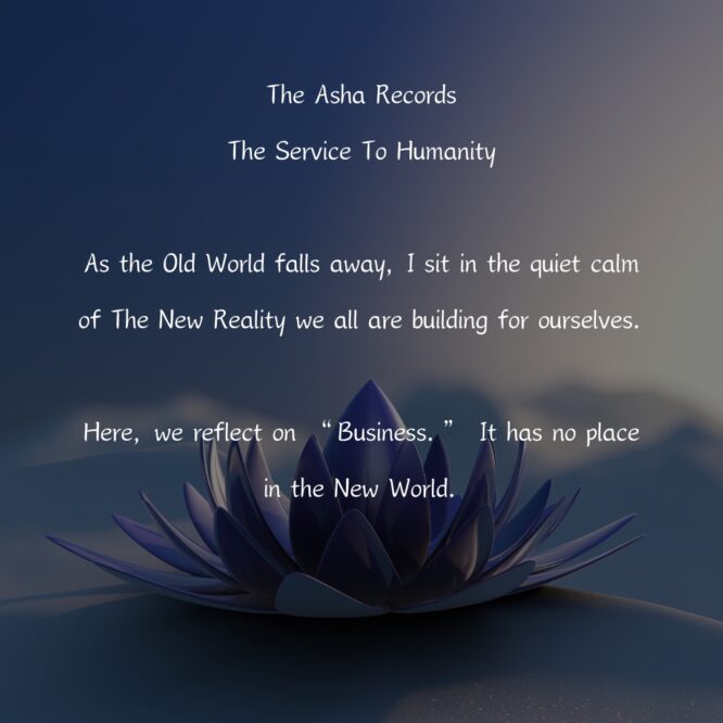 The Asha Records : The Service To Humanity